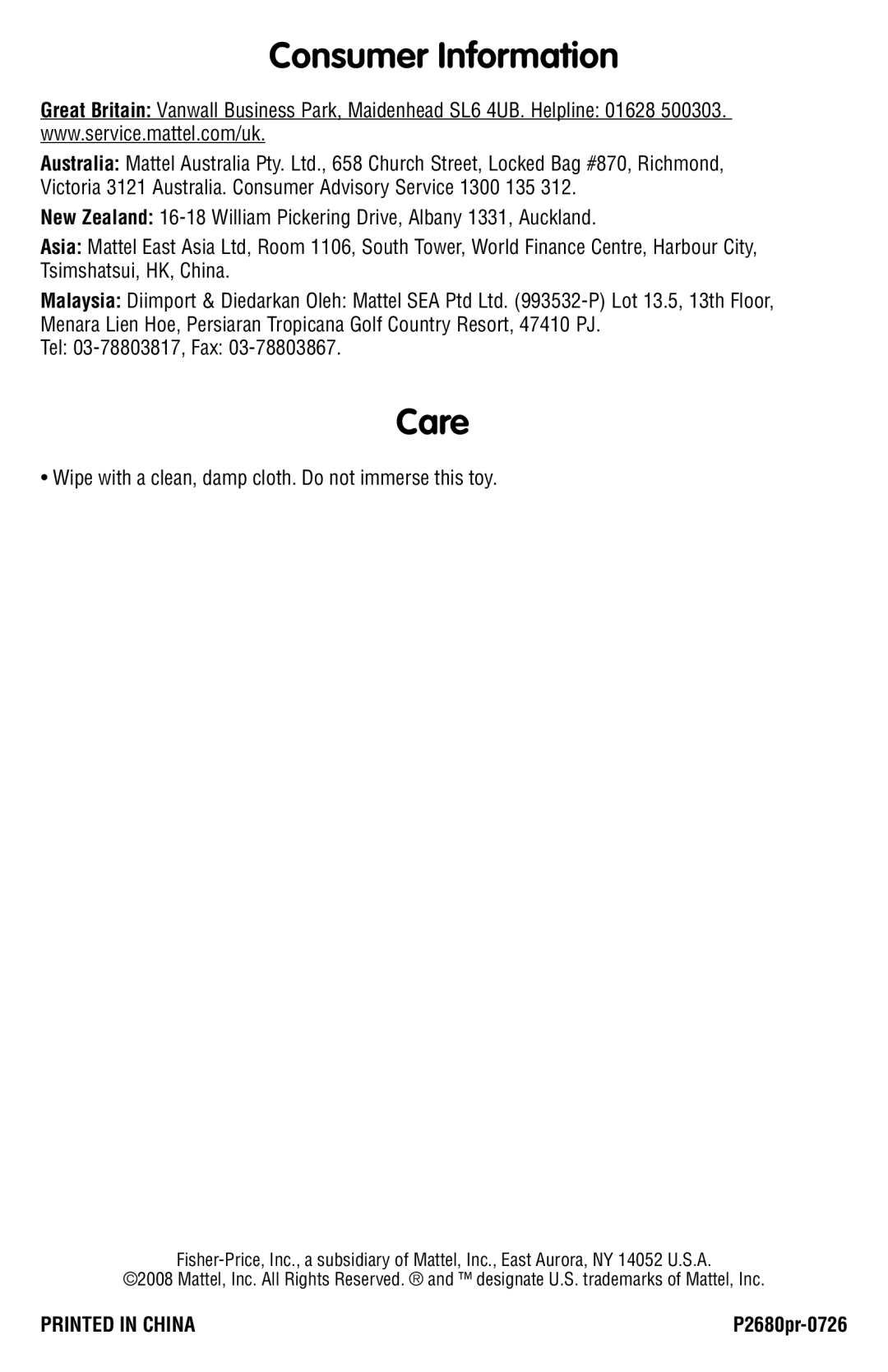 Fisher-Price P2680 instruction sheet Consumer Information, Care, Wipe with a clean, damp cloth. Do not immerse this toy 