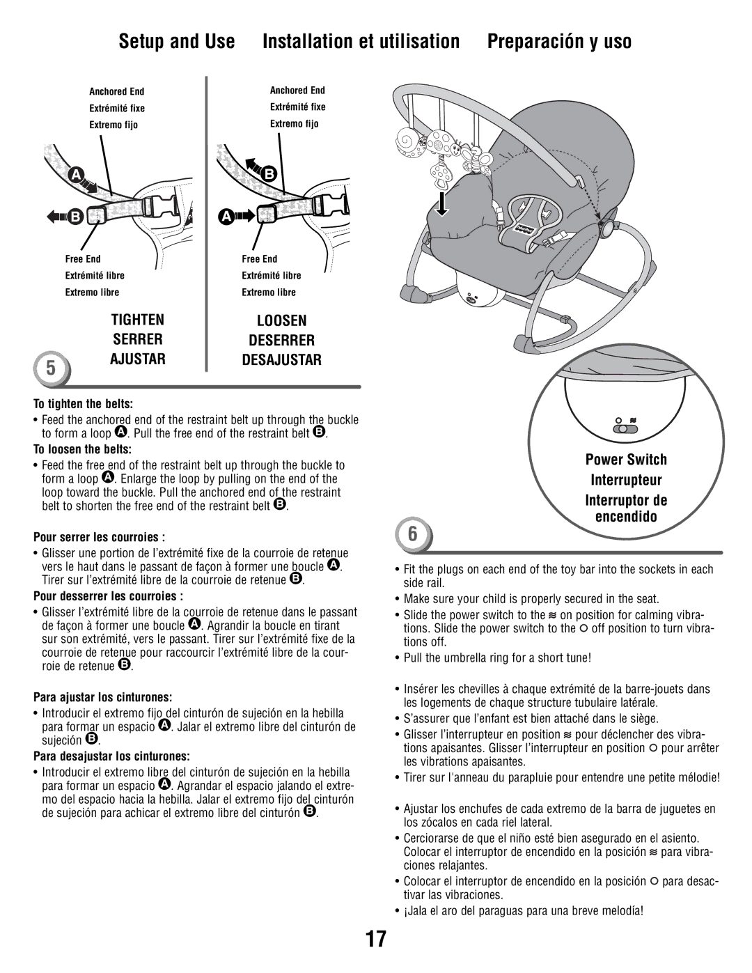 Fisher-Price P3334 To tighten the belts, To loosen the belts, Pour serrer les courroies, Pour desserrer les courroies 