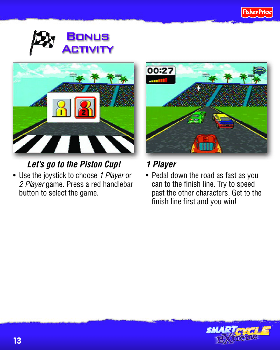 Fisher-Price P5452 manual Bonus Activity, Let’s go to the Piston Cup 