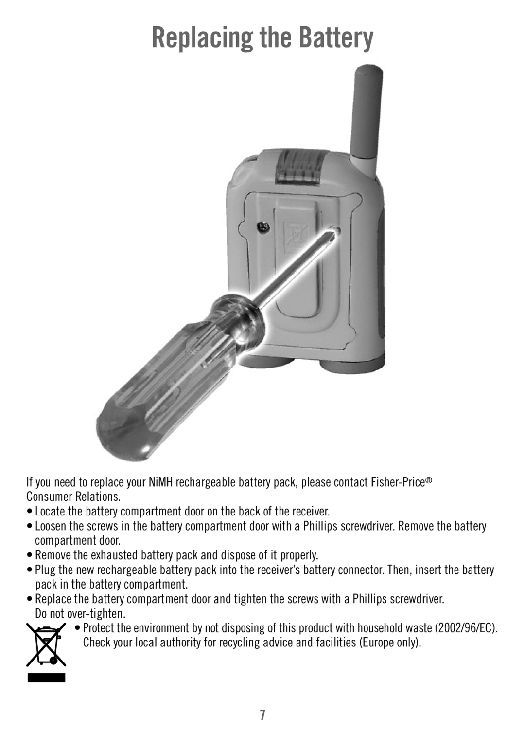 Fisher-Price P6584 manual Replacing the Battery, Do not over-tighten 