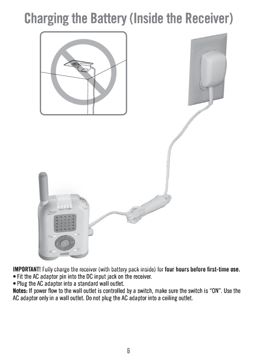 Fisher-Price P6584 manual Charging the Battery Inside the Receiver, Plug the AC adaptor into a standard wall outlet 