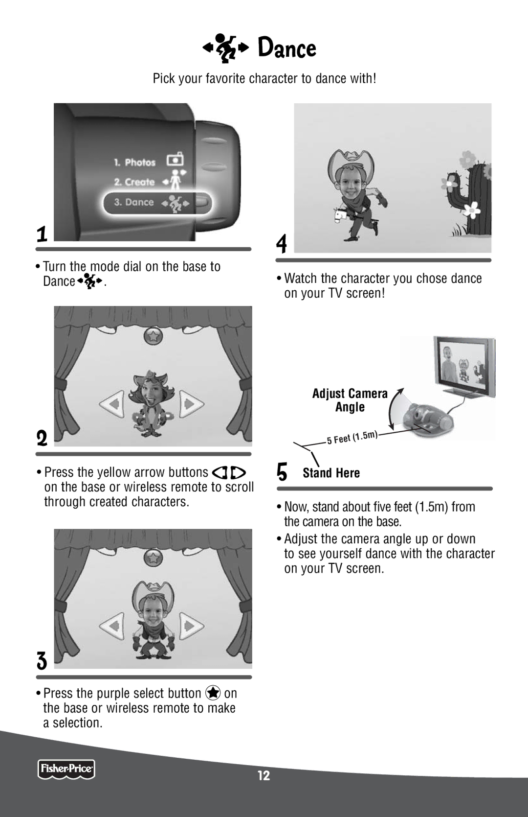 Fisher-Price P6798 manual Dance, Adjust Camera Angle Stand Here 