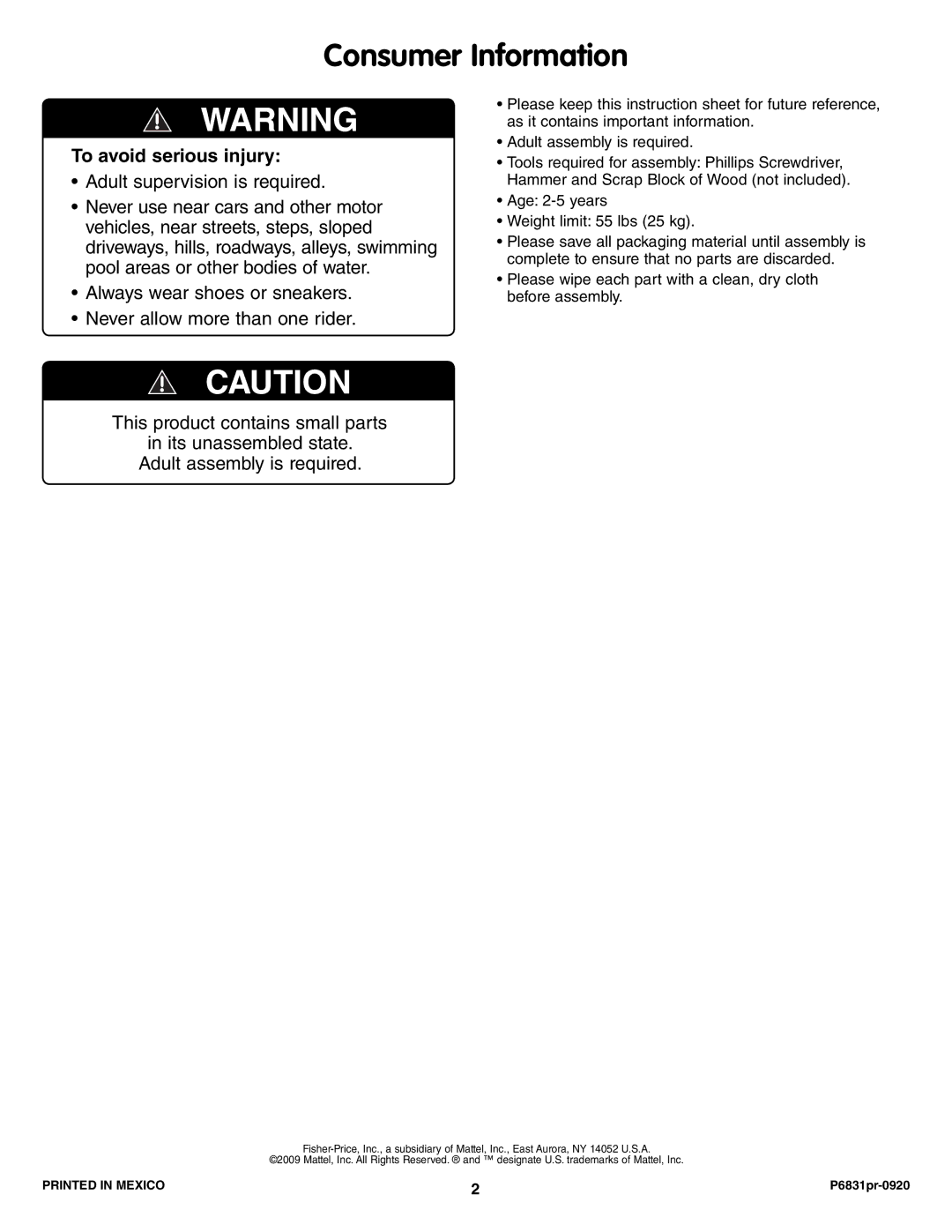 Fisher-Price P6831, R0322 manual Consumer Information, To avoid serious injury 