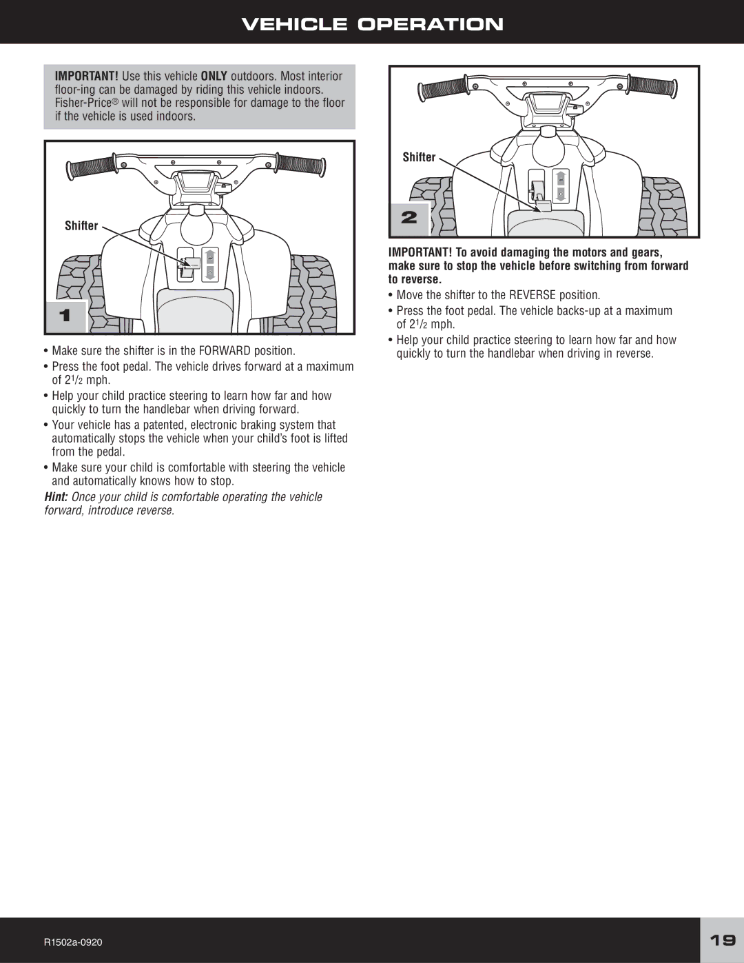 Fisher-Price R1502 owner manual Vehicle Operation, Shifter 