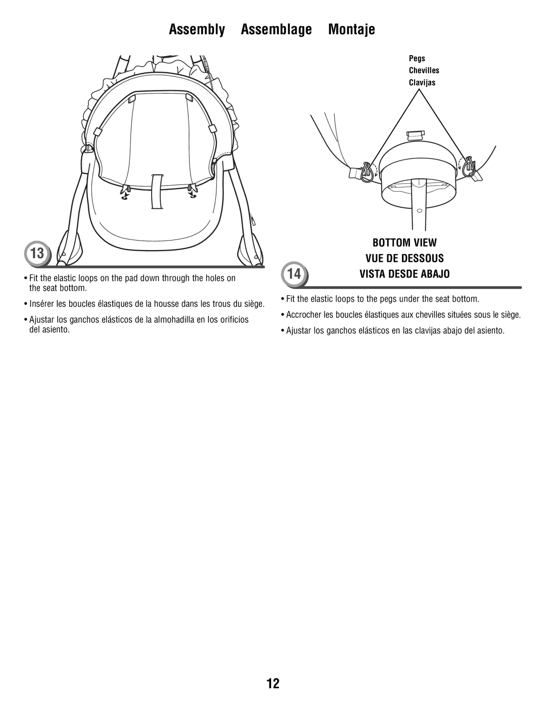 Fisher-Price T1456 manual Fit the elastic loops to the pegs under the seat bottom 