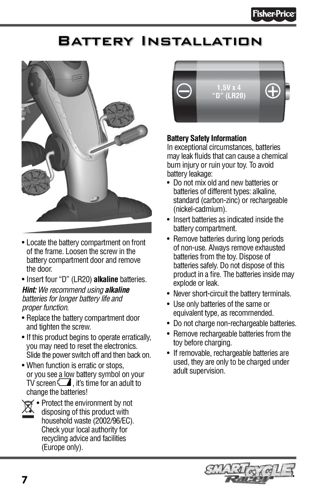 Fisher-Price T3857 owner manual Battery Installation, Battery Safety Information, Never short-circuit the battery terminals 