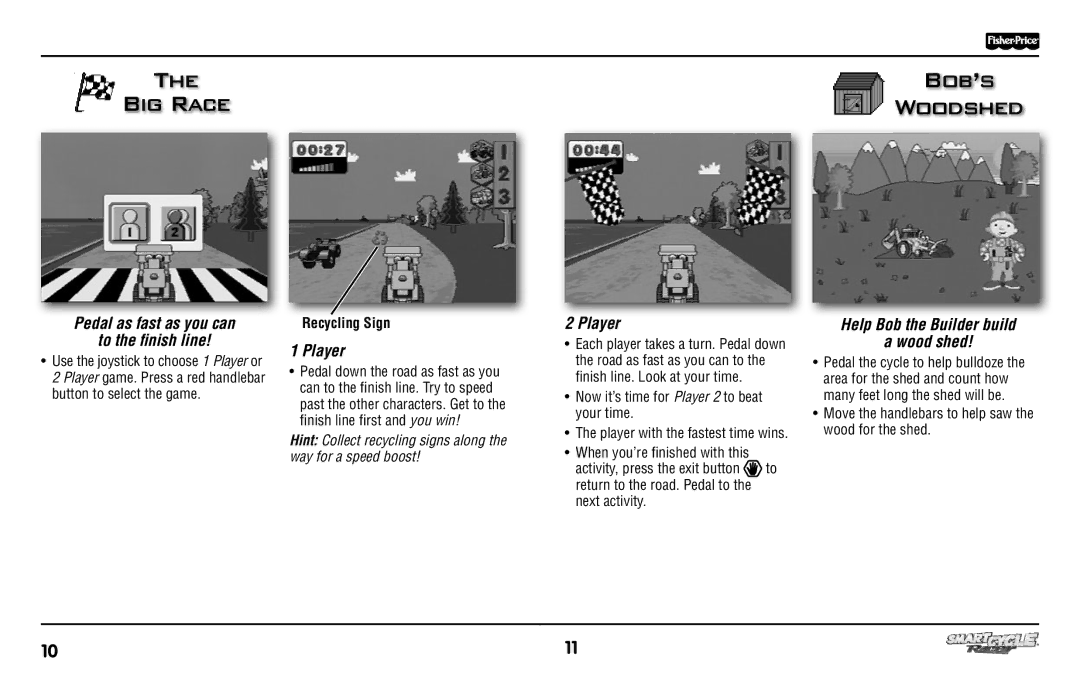 Fisher-Price T6349 manual Bob’s, Big Race Woodshed, Pedal as fast as you can To the ﬁnish line, Player 