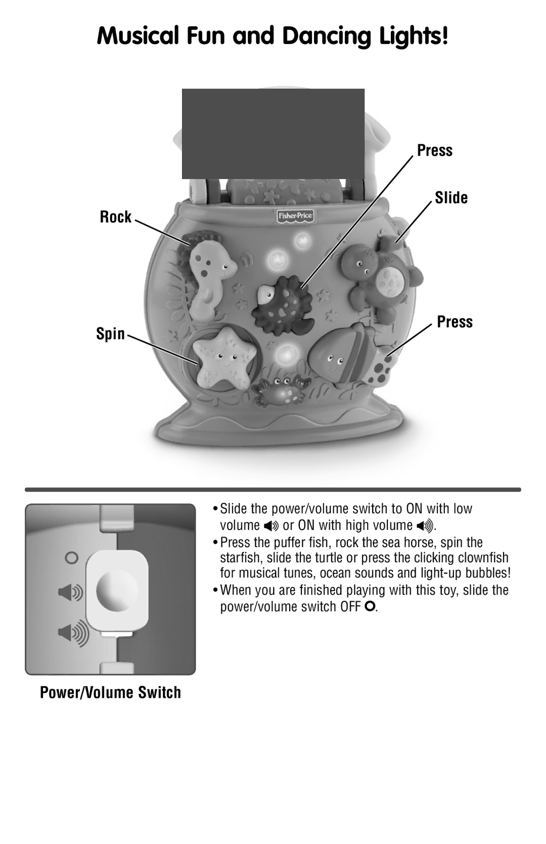 Fisher-Price T7157 manual Musical Fun and Dancing Lights, Press Slide Rock Spin 