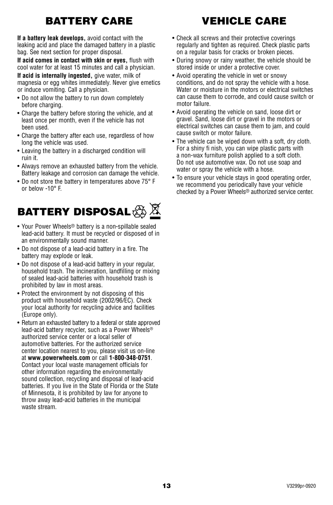 Fisher-Price V3299 owner manual Battery Care Vehicle Care, Battery Disposal 