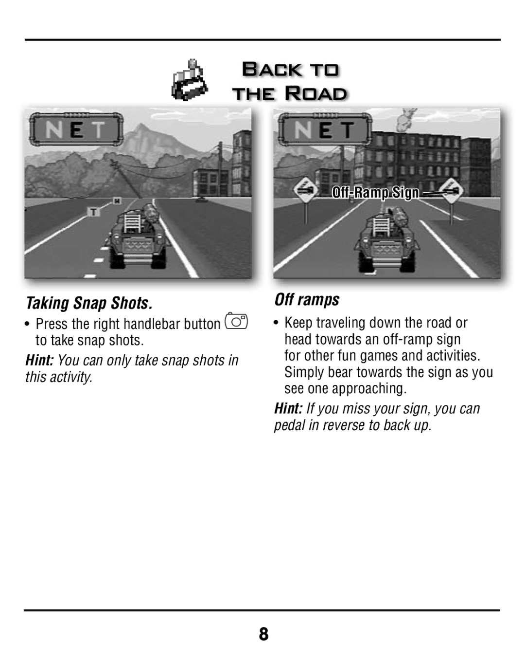 Fisher-Price V8311 manual Back to Road, Taking Snap Shots, Off ramps, Press the right handlebar button to take snap shots 