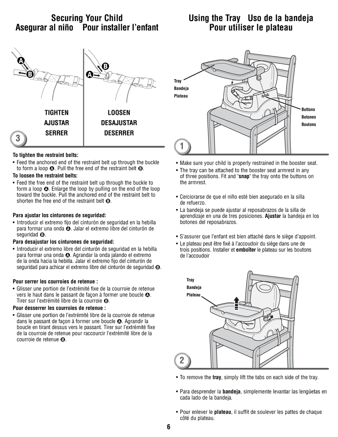 Fisher-Price V8638 To tighten the restraint belts, To loosen the restraint belts, Para ajustar los cinturones de seguridad 