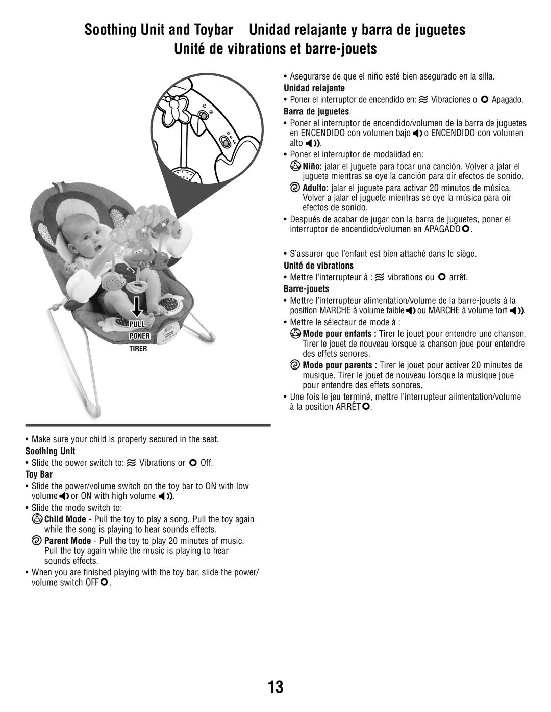 Fisher-Price W9458 manual Make sure your child is properly secured in the seat 