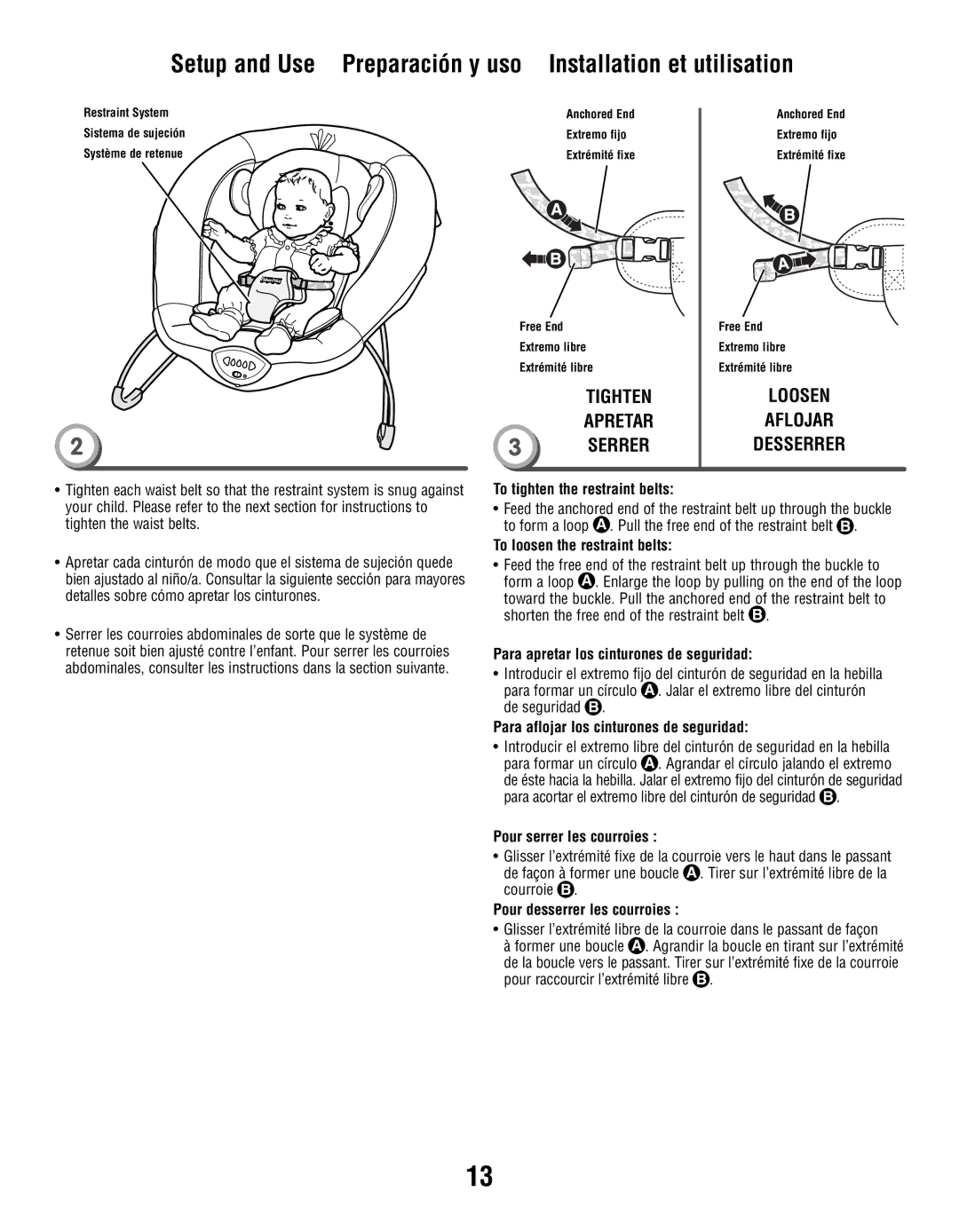 Fisher-Price X7035 To tighten the restraint belts, To loosen the restraint belts, Para apretar los cinturones de seguridad 