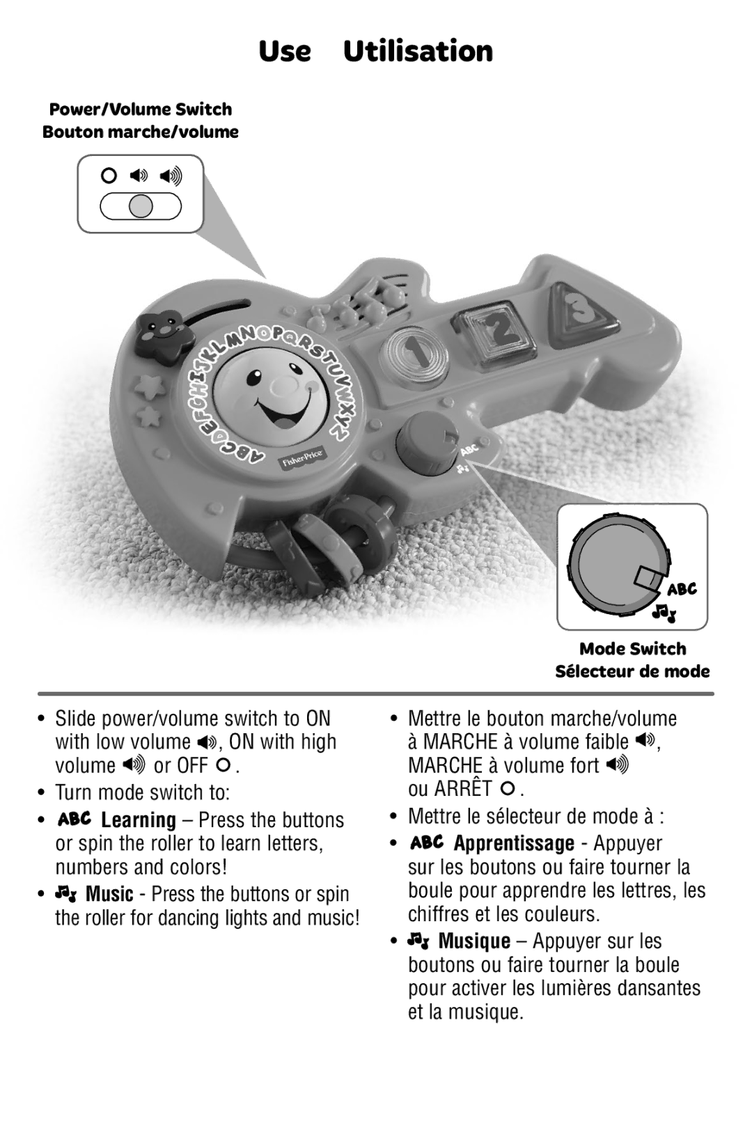 Fisher-Price Y6969 manual Use Utilisation, Volume or OFF Turn mode switch to, Ou Arrêt Mettre le sélecteur de mode à 