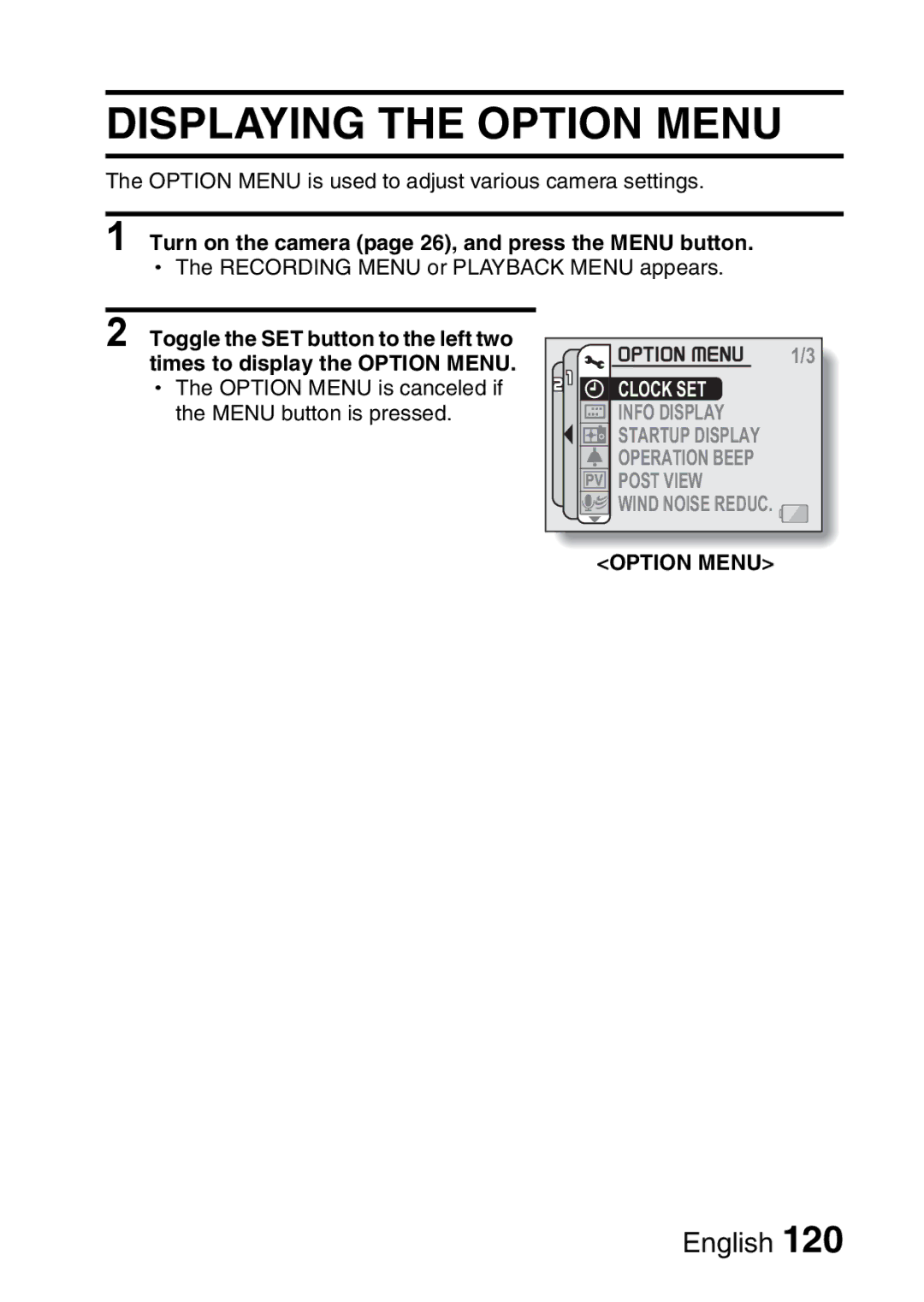 Fisher VPC-CG6EX, VPC-CG6GX Displaying the Option Menu, Turn on the camera page 26, and press the Menu button 