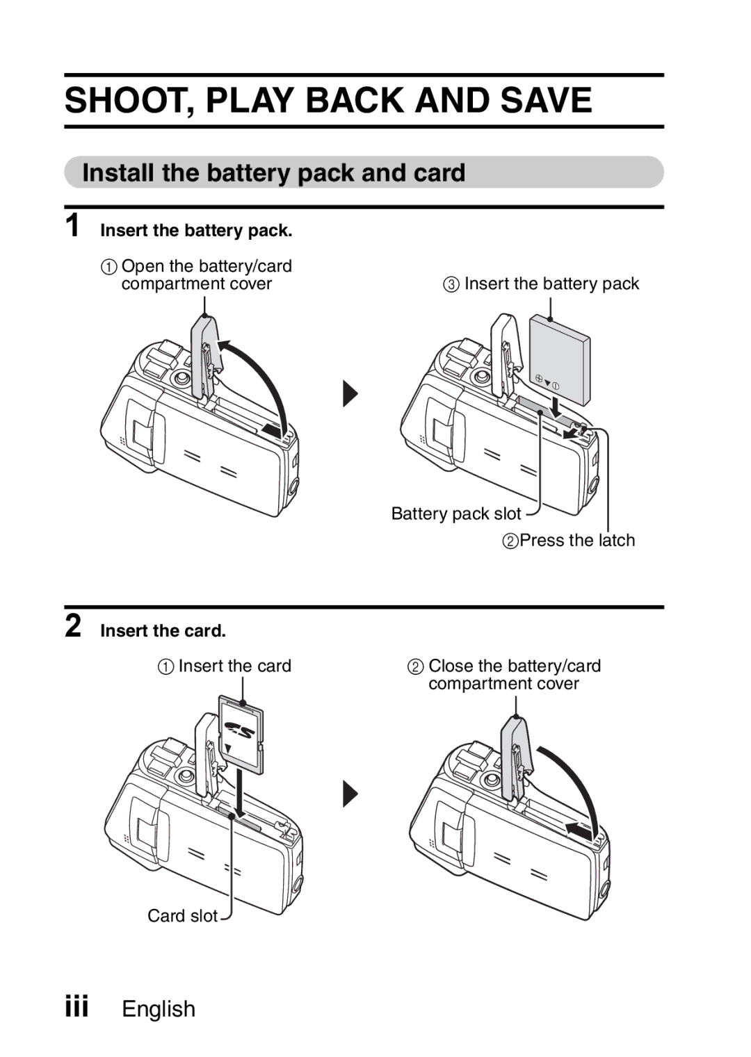 Fisher VPC-CG6GX SHOOT, Play Back and Save, Install the battery pack and card, Insert the battery pack, Insert the card 