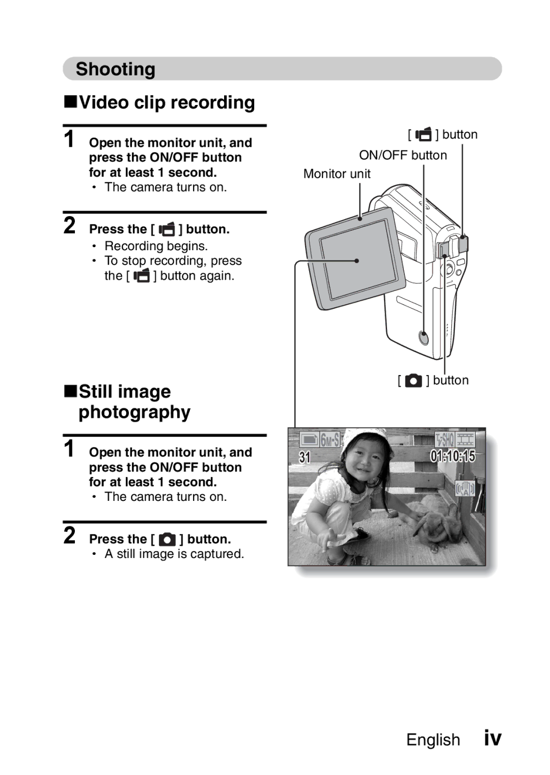 Fisher VPC-CG6EX, VPC-CG6GX instruction manual Shooting KVideo clip recording, KStill image photography, Press the button 