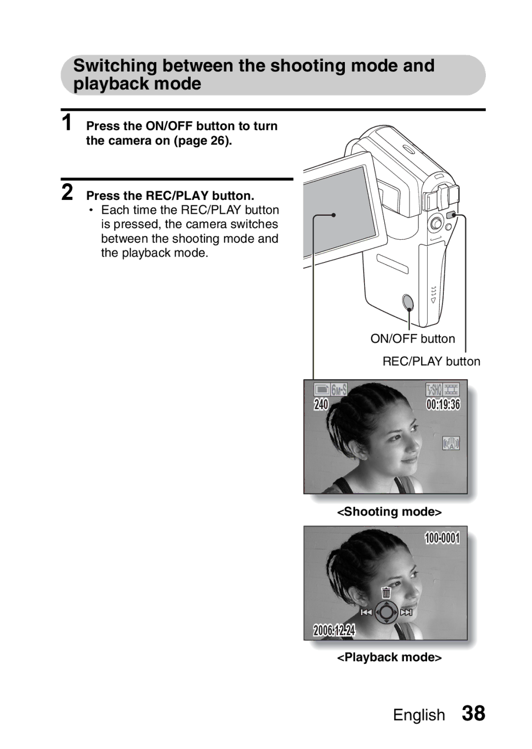 Fisher VPC-CG6GX, VPC-CG6EX Switching between the shooting mode and playback mode, Shooting mode, Playback mode 