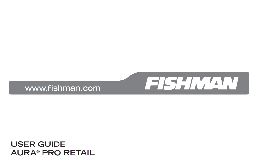 Fishman Aura Pro manual User Guide Aura PRO Retail 