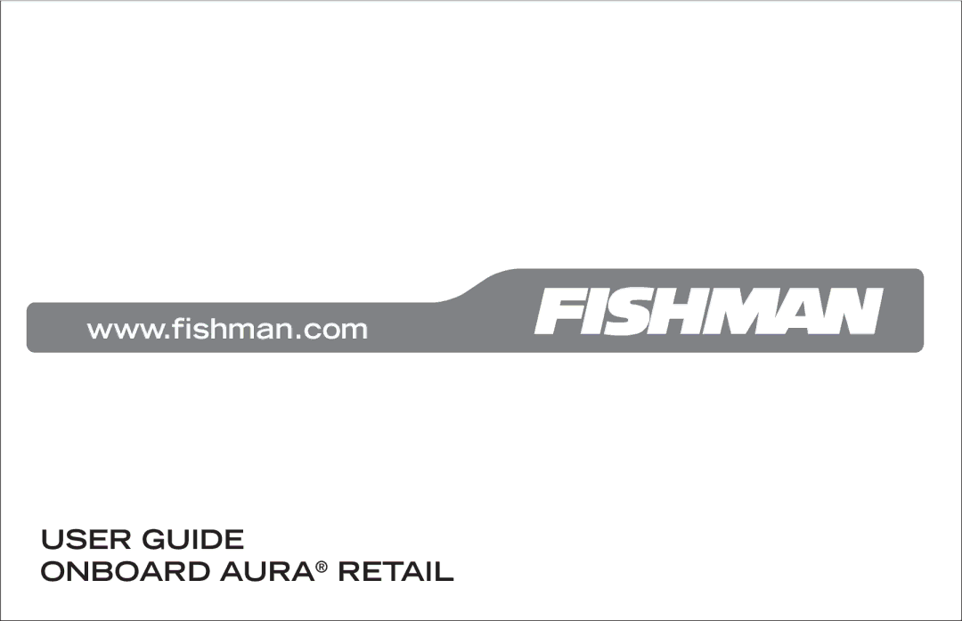 Fishman manual User Guide Onboard Aura Retail 