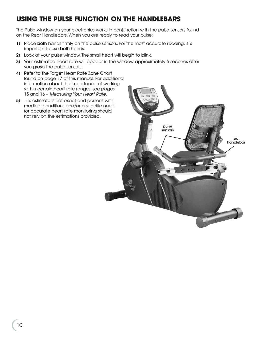 Fitness Quest 7.0r manual Using the Pulse Function on the Handlebars, Measuring Your Heart Rate 