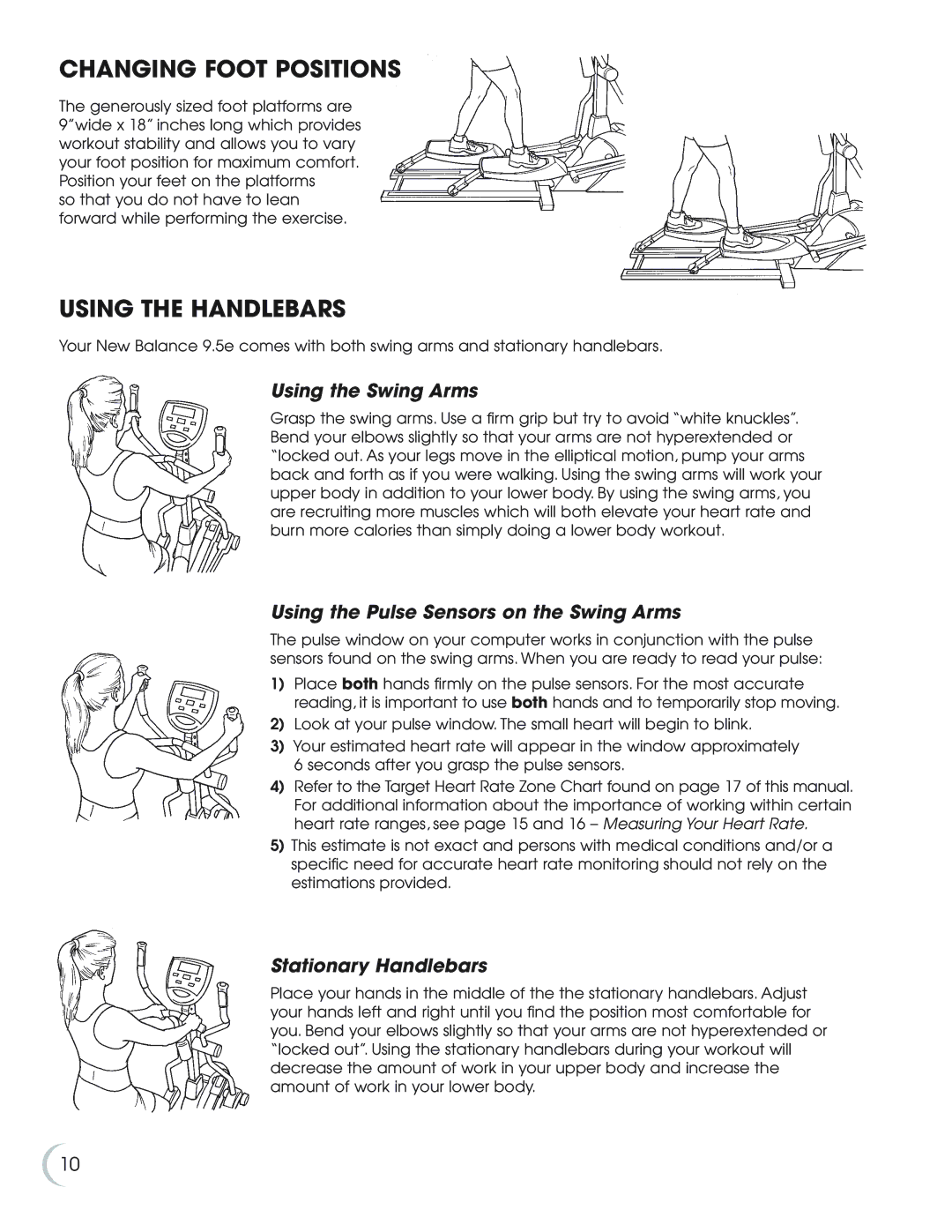 Fitness Quest 9.5e manual Changing Foot Positions, Using the Handlebars, Using the Swing Arms, Stationary Handlebars 