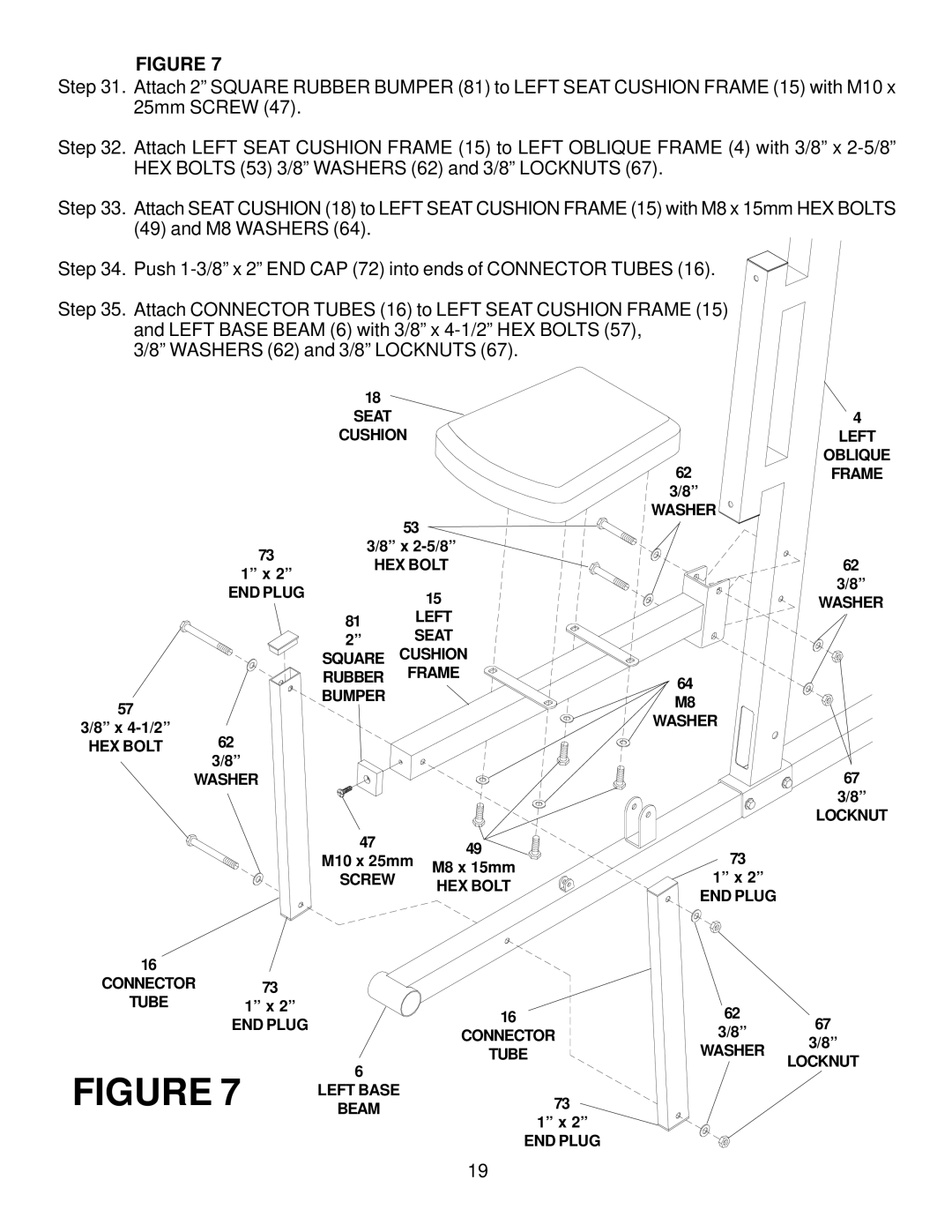 Fitness Quest Brutus 655 manual Seat Cushion Left Oblique Frame Washer 