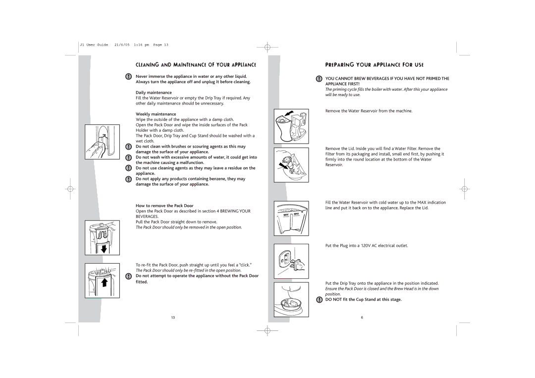 FLAVIA Beverage Systems Flavia Coffeemaker manual Preparing Your Appliance for USE, Weekly maintenance 