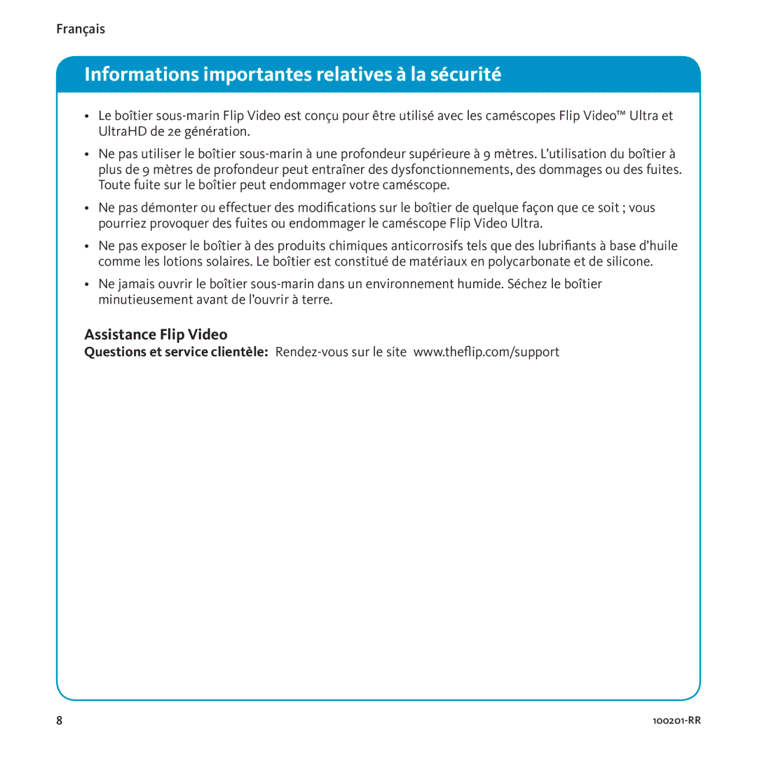 Flip Video Underwater Case, 100201-RR, 3250-00008 Informations importantes relatives à la sécurité, Assistance Flip Video 