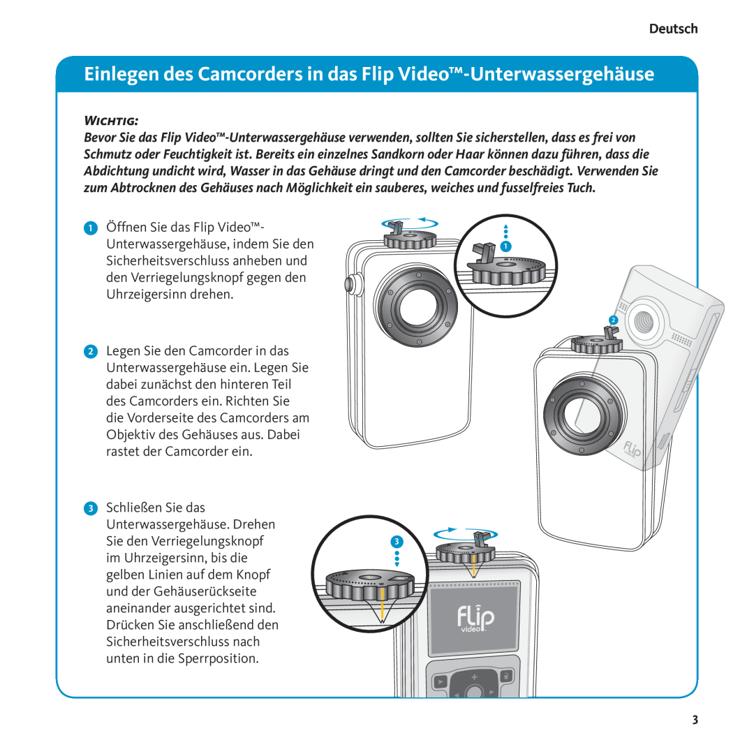 Flip Video 3250-00008, 100201-RR, Underwater Case Einlegen des Camcorders in das Flip Video-Unterwassergehäuse, Wichtig 
