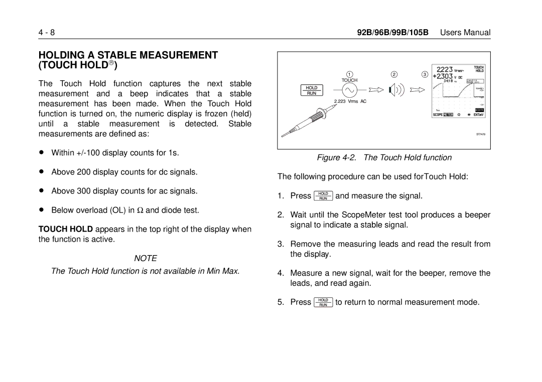 Fluke 105B, 99B manual Holding a Stable Measurement Touch HOLD, Touch Hold function is not available in Min Max 