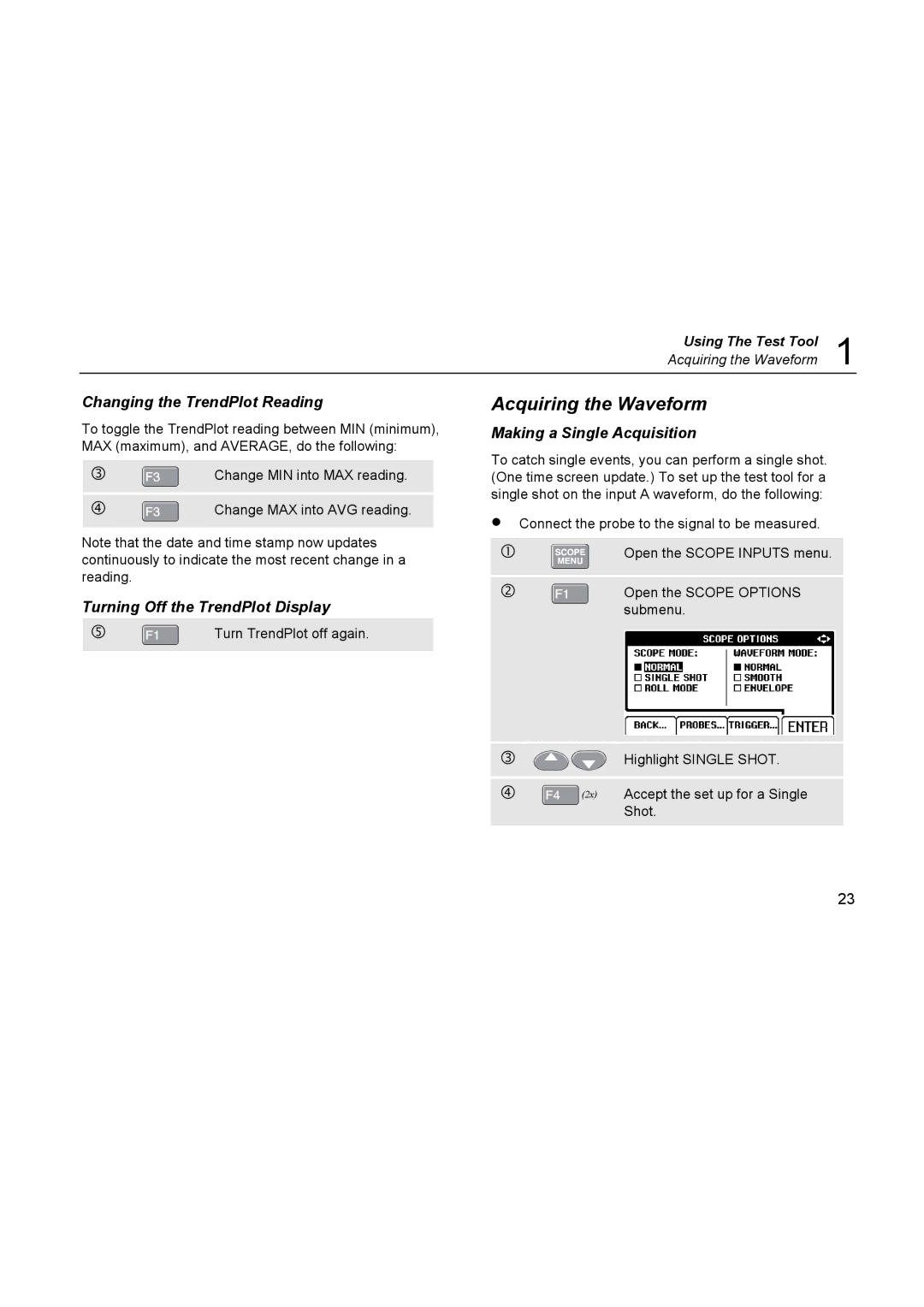 Fluke 123, 124 user manual Acquiring the Waveform, Changing the TrendPlot Reading, Turning Off the TrendPlot Display 