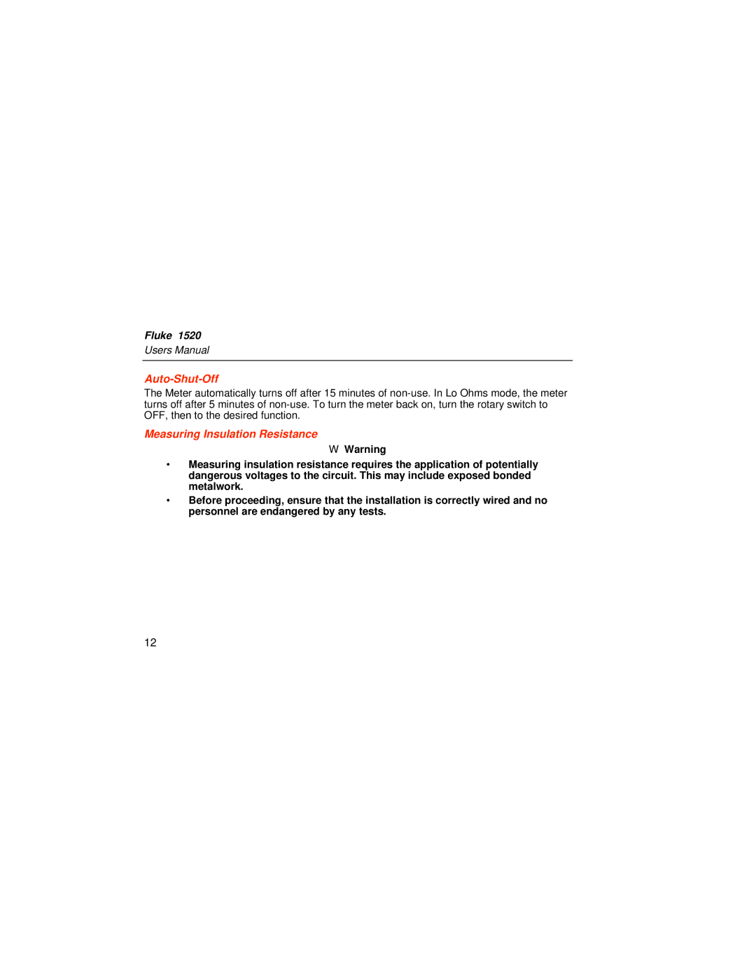 Fluke 1526 user manual Auto-Shut-Off, Measuring Insulation Resistance W 