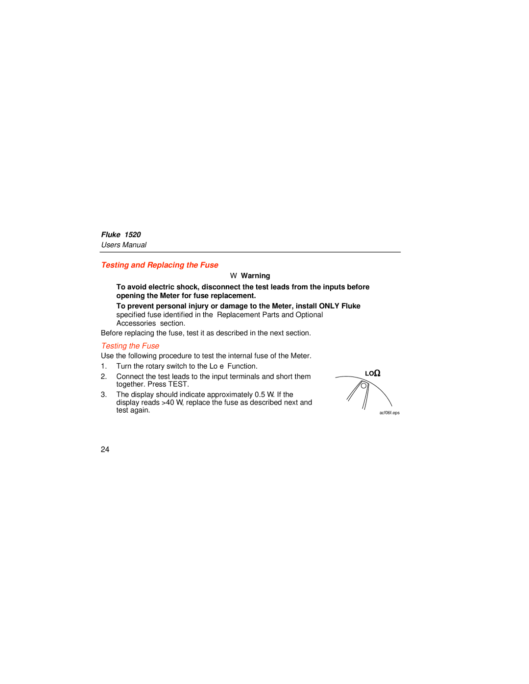 Fluke 1526 user manual Testing and Replacing the Fuse W, Testing the Fuse 