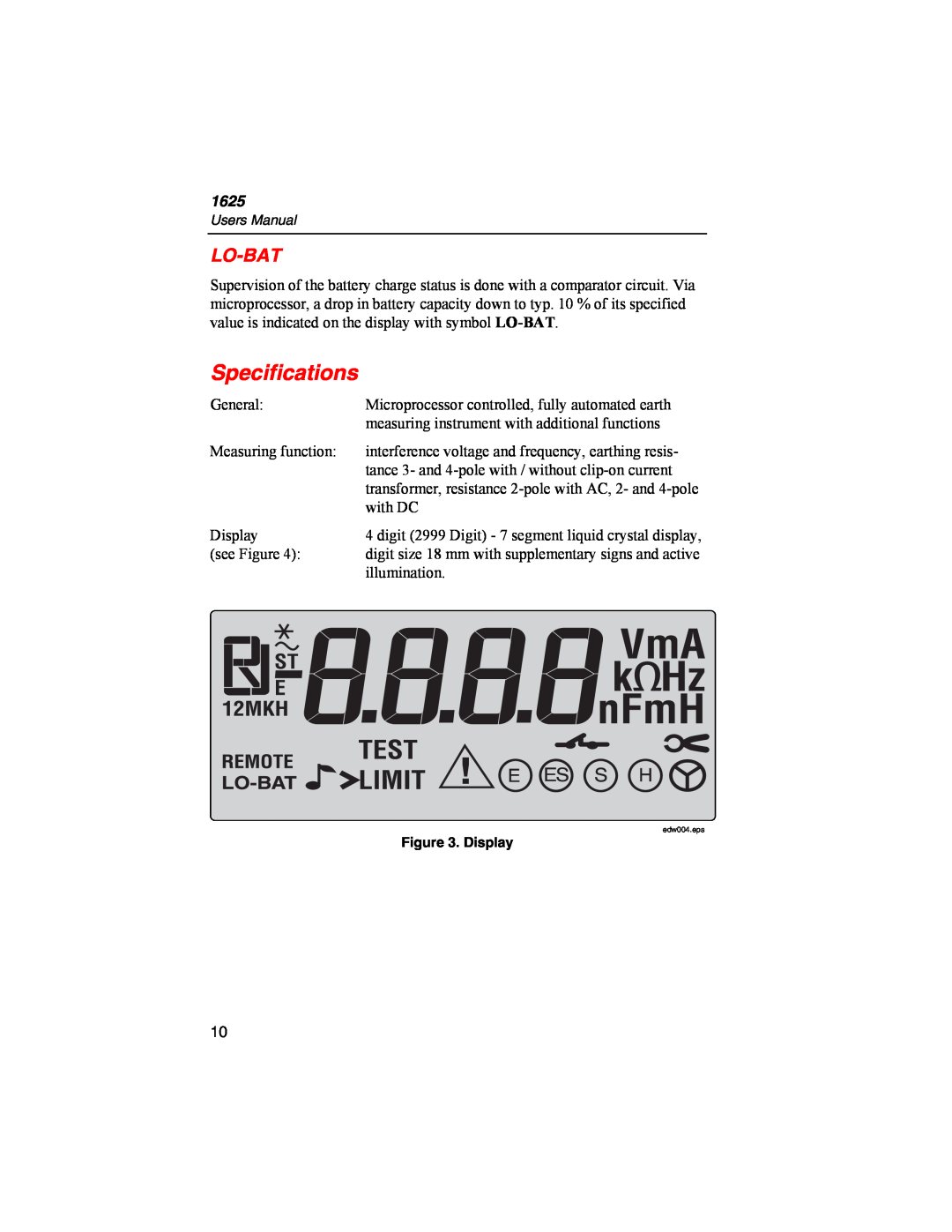Fluke 1625 user manual Specifications, Lo-Bat 