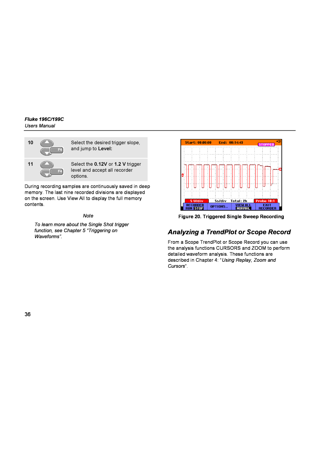 Fluke user manual Analyzing a TrendPlot or Scope Record, Triggered Single Sweep Recording, Fluke 196C/199C 