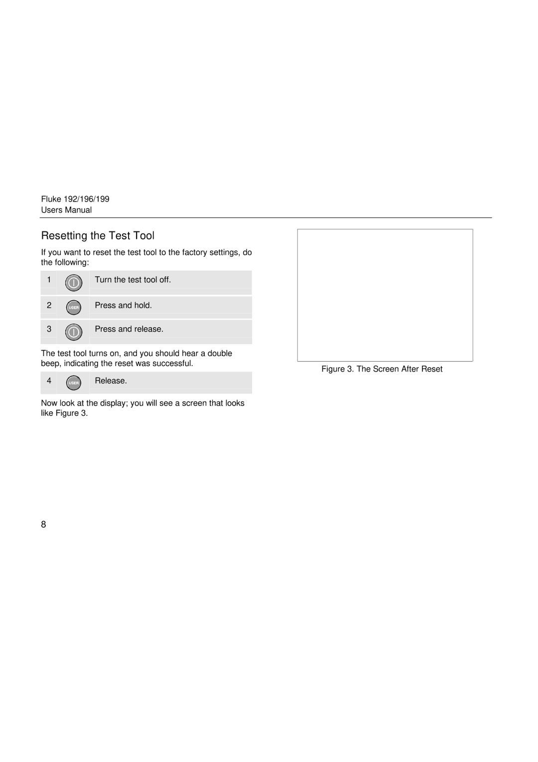 Fluke 196, 199, 192 user manual Resetting the Test Tool, Screen After Reset 