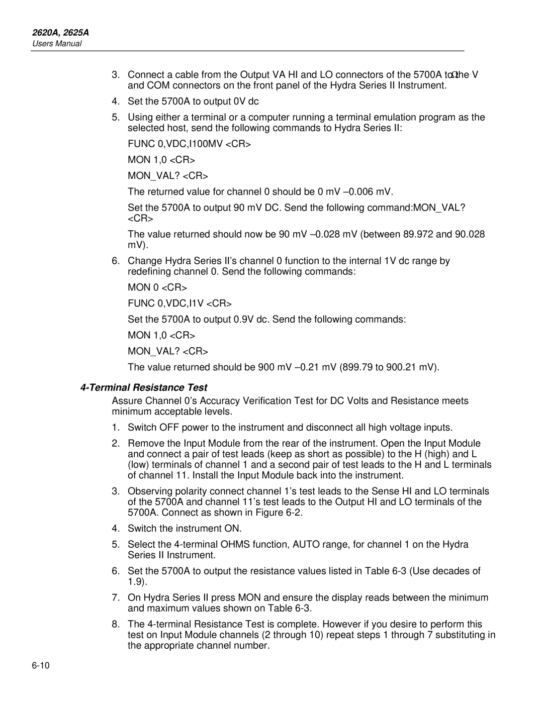 Fluke 2625A, 2620A user manual Func 0,VDC,I100MV CR MON 1,0 CR MONVAL? CR, Terminal Resistance Test 