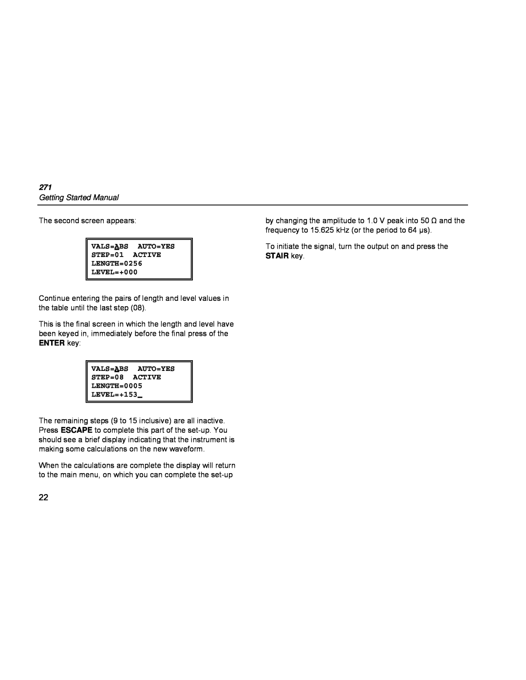 Fluke 271 VALS=ABS AUTO=YES STEP=01 ACTIVE LENGTH=0256 LEVEL=+000, VALS=ABS AUTO=YES STEP=08 ACTIVE LENGTH=0005 LEVEL=+153 