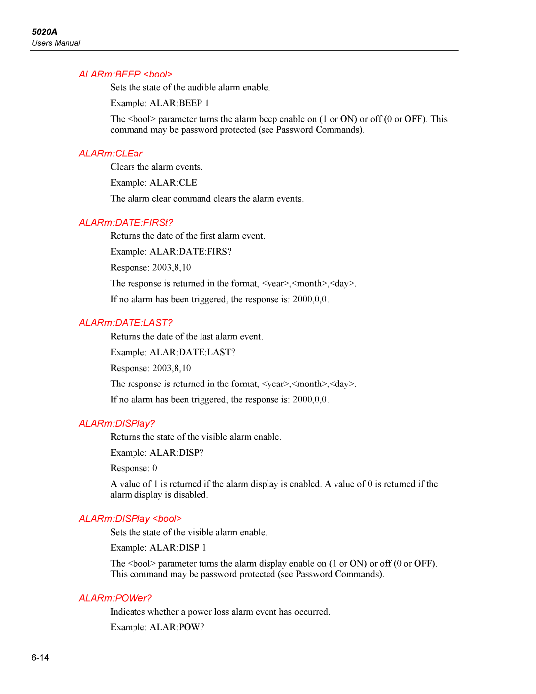 Fluke 5020A ALARmBEEP bool, ALARmCLEar, ALARmDATEFIRSt?, ALARmDATELAST?, ALARmDISPlay?, ALARmDISPlay bool, ALARmPOWer? 