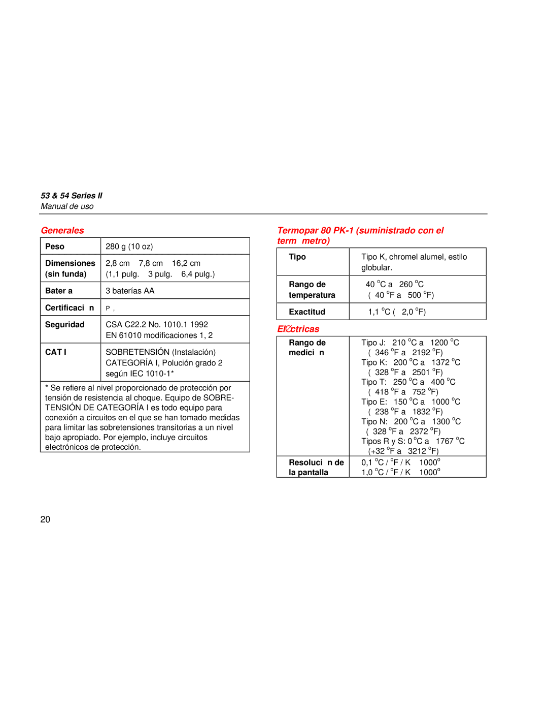 Fluke 53 Series manual Generales Termopar 80 PK-1 suministrado con el, Termó metro, Elé ctricas 