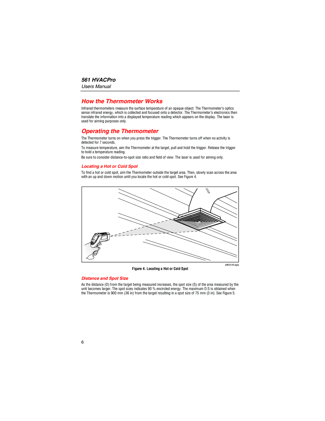 Fluke 561 How the Thermometer Works, Operating the Thermometer, Locating a Hot or Cold Spot, Distance and Spot Size 