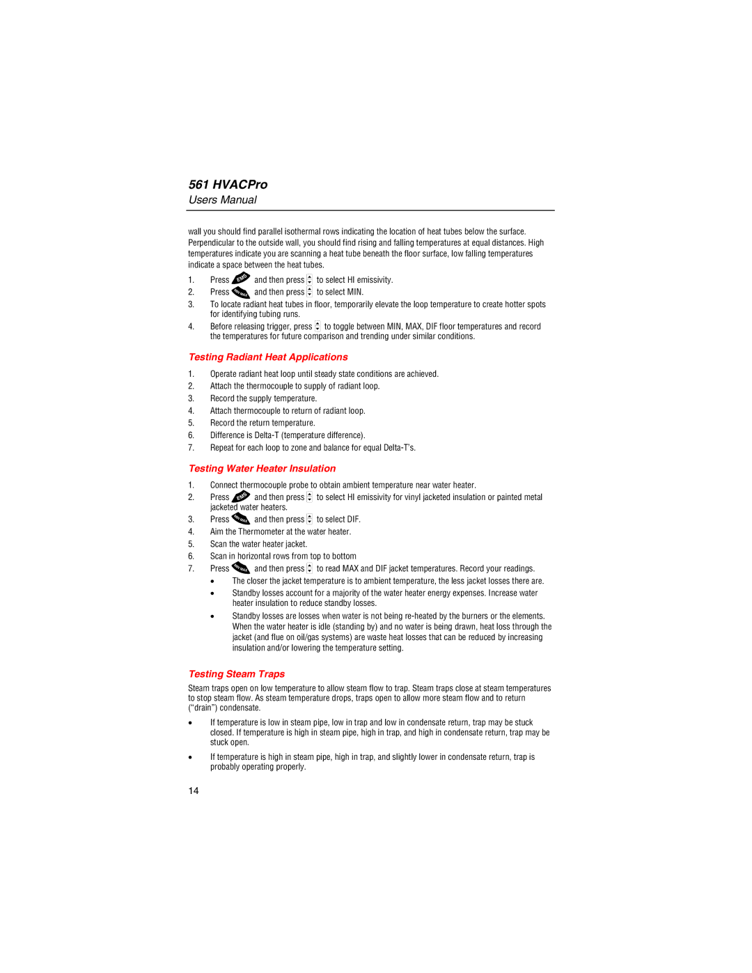 Fluke 561 user manual Testing Radiant Heat Applications, Testing Water Heater Insulation, Testing Steam Traps 