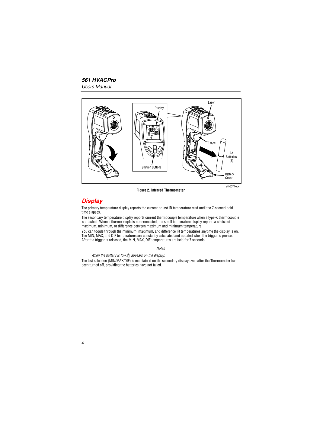 Fluke 561 user manual Display, When the battery is low, B appears on the display 