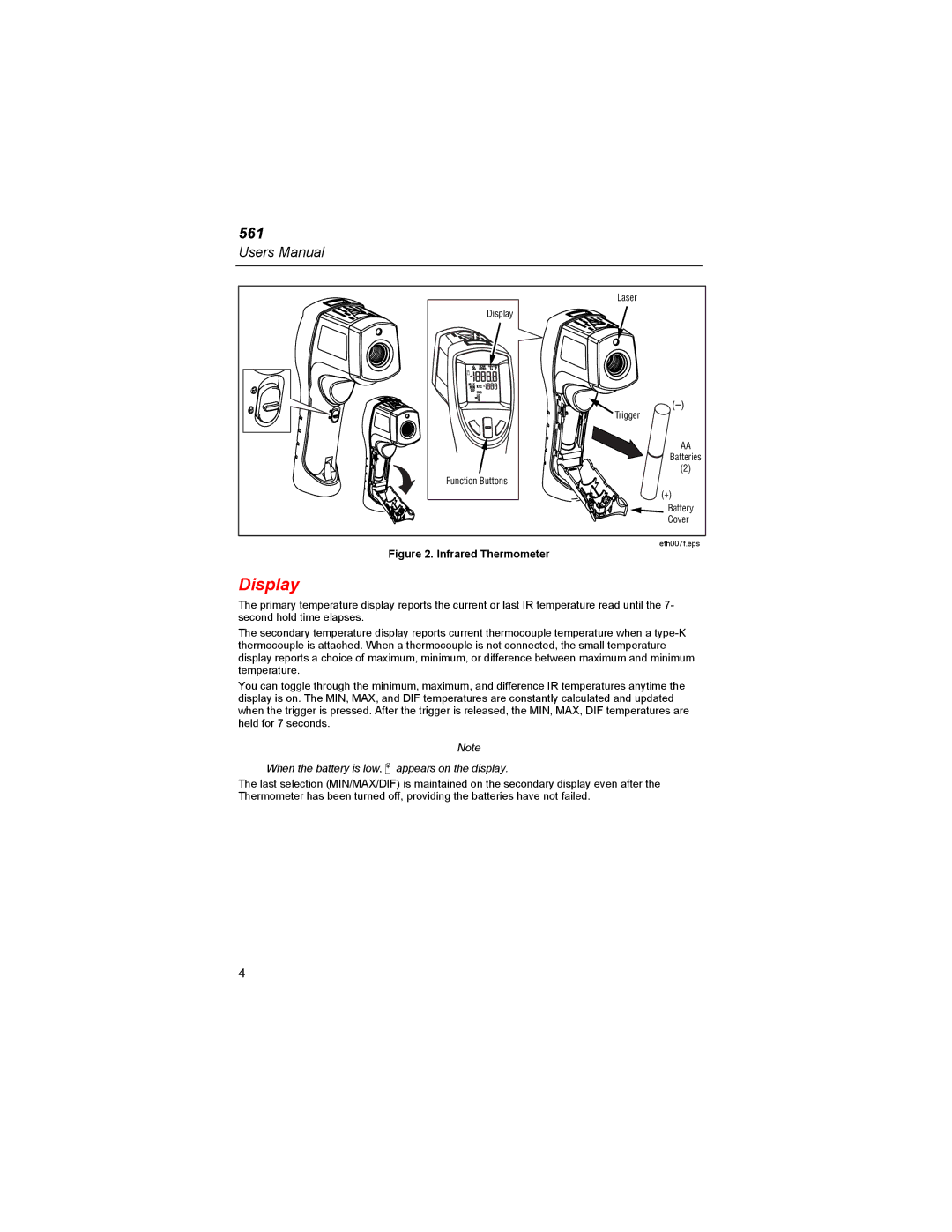 Fluke 561s user manual Display, When the battery is low, B appears on the display 