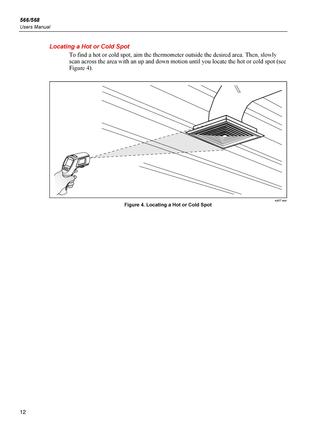 Fluke 566, 568 user manual Locating a Hot or Cold Spot 