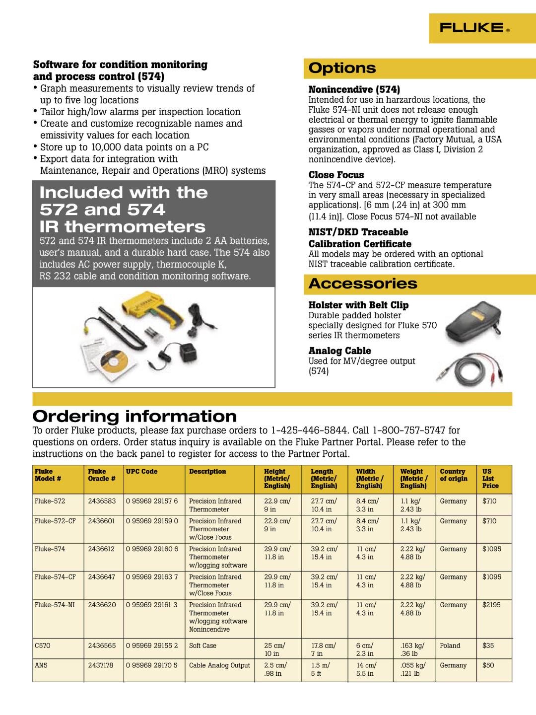 Fluke 574, 68, 576, 62 Included with the 572 IR thermometers, Options, Software for condition monitoring and process control 