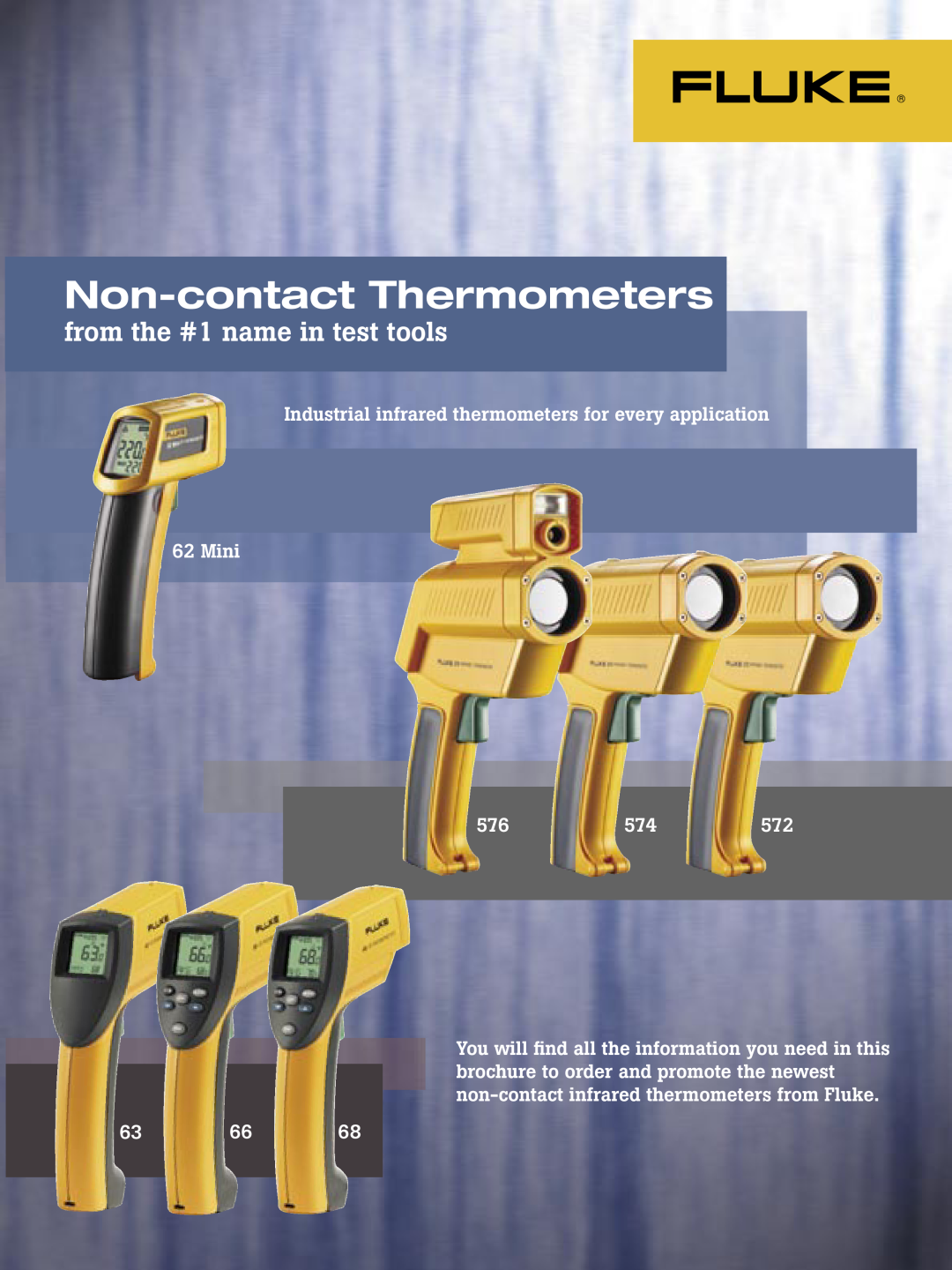 Fluke 68, 572, 574, 576, 62, 66, 63 brochure Non-contact Thermometers, from the #1 name in test tools 