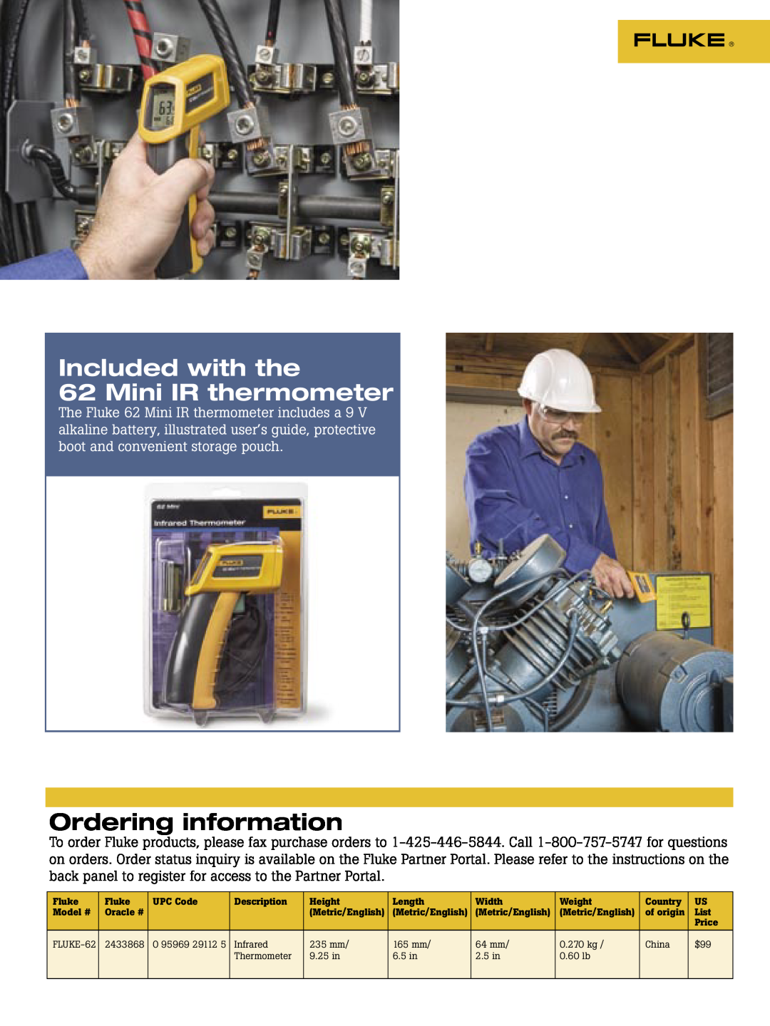 Fluke 66, 572, 68, 574, 576, 63 brochure Included with the 62 Mini IR thermometer, Ordering information 