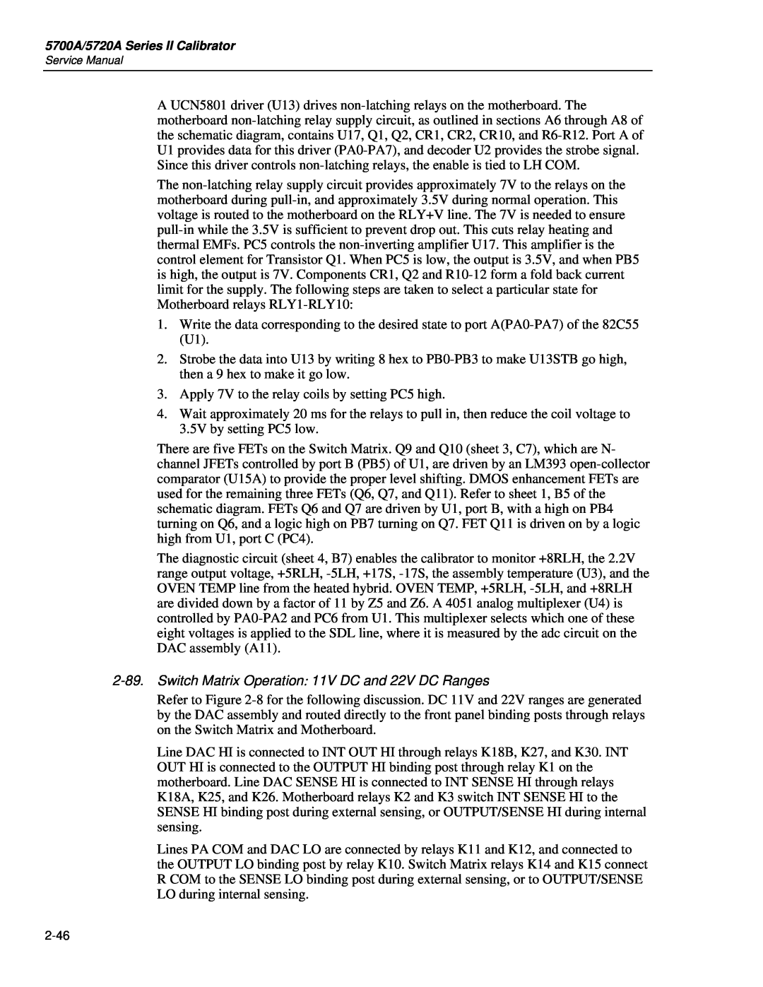 Fluke 5720A Switch Matrix Operation 11V DC and 22V DC Ranges, Apply 7V to the relay coils by setting PC5 high 